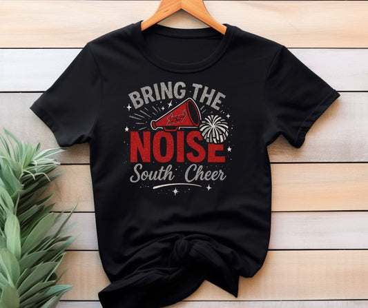 Bring the Noise - South Cheer - $5.00 Given Back to The South Youth Cheer