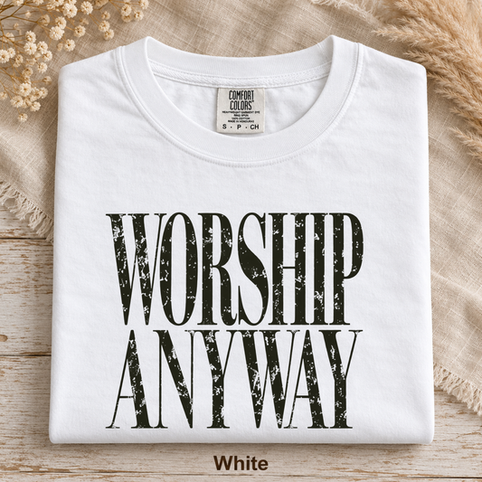 Worship Anyway